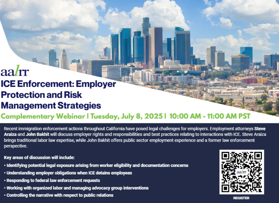 ICE Enforcement: Employer Protection and Risk Management Strategies
